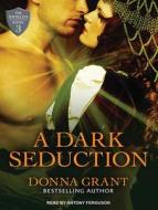 A Dark Seduction di Donna Grant edito da Tantor Audio