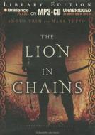 The Lion in Chains di Angus Trim, Mark Teppo edito da Brilliance Audio