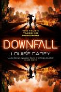 Downfall di Louise Carey edito da Orion Publishing Co