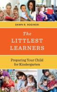 Littlest Learners di Dawn R Roginski edito da Rowman & Littlefield