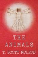 The Animals di T. Scott McLeod edito da Createspace