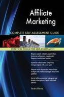 Affiliate Marketing Complete Self-Assessment Guide di Gerardus Blokdyk edito da 5STARCooks