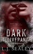 Dark Deliverance: Divine Hunter di L. J. Sealey edito da Createspace