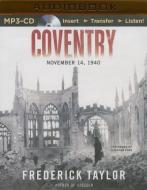 Coventry: Thursday, 14 November 1940 di Frederick Taylor edito da Audible Studios on Brilliance