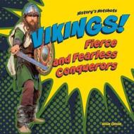 Vikings!: Fierce and Fearless Conquerors di Elsie Olson edito da ABDO ZOOM
