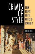 Crimes of Style: The Poetry of Rene Char di Jeff Ferrell edito da NORTHEASTERN UNIV PR