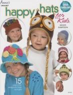 Happy Hats for Kids di Kristi Simpson edito da Annie's