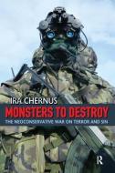 Monsters to Destroy di Ira Chernus edito da Taylor & Francis Ltd