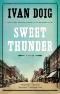 Sweet Thunder di Ivan Doig edito da RIVERHEAD