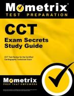 Cct Exam Secrets Study Guide: Cct Test Review for the Certified Cardiographic Technician Exam edito da MOMETRIX MEDIA LLC