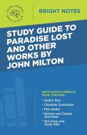 Study Guide to Paradise Lost and Other Works by John Milton edito da Influence Publishers