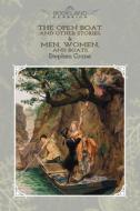 The Open Boat and Other Stories & Men, Women, and Boats di Stephen Crane edito da LIGHTNING SOURCE INC