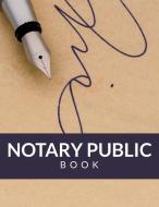 Notary Public Book di Speedy Publishing Llc edito da Speedy Publishing Books