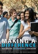 Making a Difference: Australian International Education edito da University of New South Wales Press