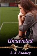 Unraveled di S. X. Bradley edito da Evernight Publishing