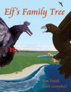 Elf's Family Tree di Ron Smith edito da ROCKS MILLS PR