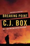 Breaking Point di C. J. Box edito da Head of Zeus