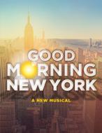 Good Morning New York di Jacklyn Thrapp, Jackson Bell, Dylan Adler edito da Lulu.com