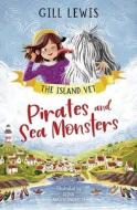 Island Vet 1 - Pirates And Sea Monsters di Gill Lewis edito da Barrington Stoke Ltd