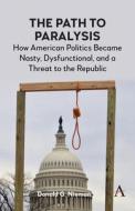 The Path to Paralysis di Donald Nieman edito da Anthem Press