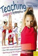 Teaching Children's Gymnastics di Ilona E. Gerling edito da Meyer & Meyer Sport (UK) Ltd