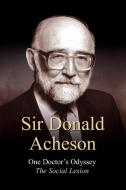 One Doctor's Odyssey di Donaldson Acheson edito da abramis