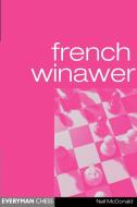 French Winawer di Neil Mcdonald edito da Gloucester Publishers Plc