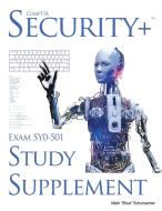 Shue's, CompTIA Security+ Exam SY0-501, Study Supplement di Lowry Global Media Llc, Mark Schumacher edito da Lowry Global Media LLC