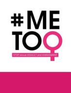 # Metoo: Stop Sexual Assault and Harassment Large Notebook (Pink & White) di Kensington Press edito da Createspace Independent Publishing Platform