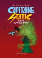 Super Capitaine Static di Alain M. Bergeron edito da QUEBEC AMERIQUE
