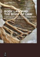 Body Law and the Body of Law di Christine M. Hassenstab edito da Sciendo
