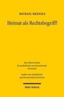 Heimat als Rechtsbegriff? di Michael Kränzle edito da Mohr Siebeck GmbH & Co. K
