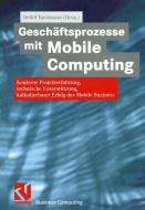 Geschäftsprozesse mit Mobile Computing edito da Vieweg+Teubner Verlag