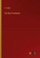 The Way of Salvation di H. Holden edito da Outlook Verlag