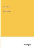 The Psalms di Henry Cowles edito da Anatiposi Verlag