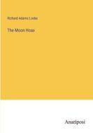 The Moon Hoax di Richard Adams Locke edito da Anatiposi Verlag