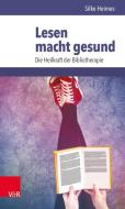 Lesen macht gesund di Silke Heimes edito da Vandenhoeck + Ruprecht