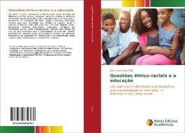 Questões étnico-raciais e a educação di Irene Aparecida Ávila edito da Novas Edições Acadêmicas