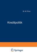 Kreditpolitik di W. Prion edito da Springer Berlin Heidelberg