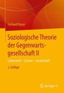 Soziologische Theorie der Gegenwartsgesellschaft II di Gerhard Preyer edito da Gabler, Betriebswirt.-Vlg