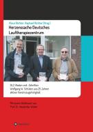 Herzenssache Deutsches Lauftherapiezentrum di Klaus Richter, Raphael Richter, Wolfgang Schüler, Alexander Weber edito da tredition