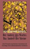 Der Andere des Wortes und das Andere der Sterne di Günter von Hummel edito da Books on Demand