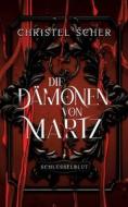 Die Dämonen von Martz di Christel Scher edito da Books on Demand