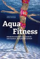 Aqua Fitness di Andrea Röwekamp, Thorsten Dargatz edito da Copress Sport