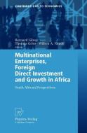 Multinational Enterprises, Foreign Direct Investment and Growth in Africa edito da Physica-Verlag HD