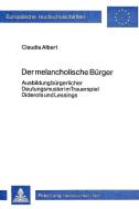 Der melancholische Bürger di Claudia Albert edito da Lang, Peter GmbH