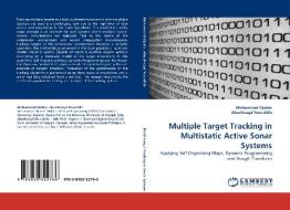 Multiple Target Tracking in Multistatic Active Sonar Systems di Mohammad Eljaber, Aboelmagd Noureldin edito da LAP Lambert Acad. Publ.