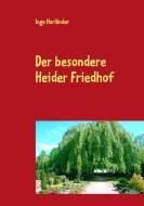 Der besondere Heider Friedhof edito da Books on Demand