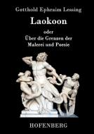 Laokoon di Gotthold Ephraim Lessing edito da Hofenberg