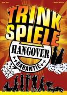 Trinkspiele mit Hangover Garantie di Lee Kör, Sham Paine edito da Books on Demand